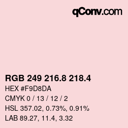 カラーコード: RGB 249 216.8 218.4 | qconv.com