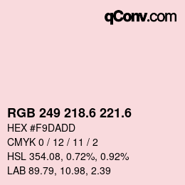 カラーコード: RGB 249 218.6 221.6 | qconv.com