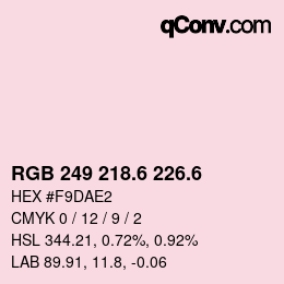 カラーコード: RGB 249 218.6 226.6 | qconv.com