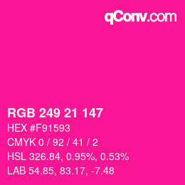 Color code: RGB 249 21 147 | qconv.com
