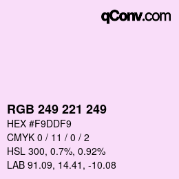 颜色代码: RGB 249 221 249 | qconv.com