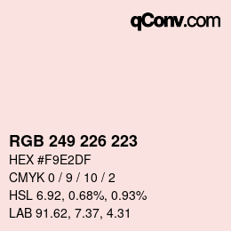 Color code: RGB 249 226 223 | qconv.com