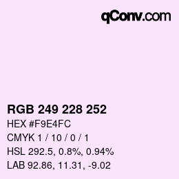 颜色代码: RGB 249 228 252 | qconv.com