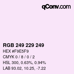 カラーコード: RGB 249 229 249 | qconv.com