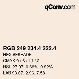 カラーコード: RGB 249 234.4 222.4 | qconv.com