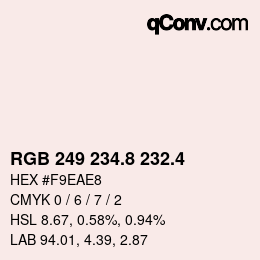 カラーコード: RGB 249 234.8 232.4 | qconv.com