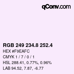 カラーコード: RGB 249 234.8 252.4 | qconv.com
