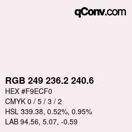 カラーコード: RGB 249 236.2 240.6 | qconv.com