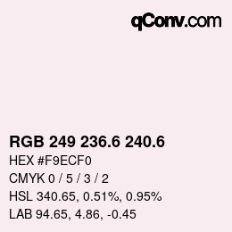 カラーコード: RGB 249 236.6 240.6 | qconv.com