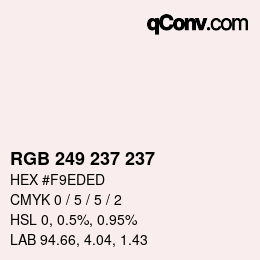 Color code: RGB 249 237 237 | qconv.com