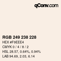 颜色代码: RGB 249 238 228 | qconv.com