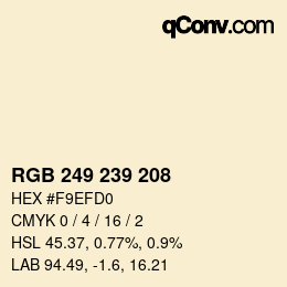 颜色代码: RGB 249 239 208 | qconv.com