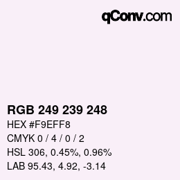 Color code: RGB 249 239 248 | qconv.com