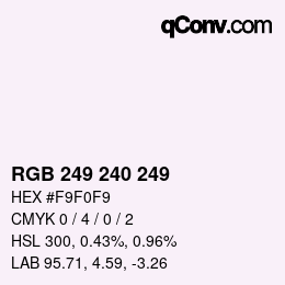 Color code: RGB 249 240 249 | qconv.com