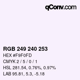 Color code: RGB 249 240 253 | qconv.com
