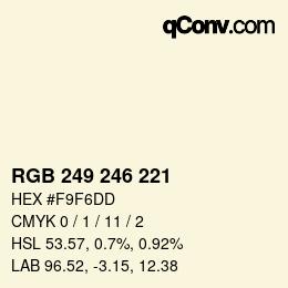 Code couleur: RGB 249 246 221 | qconv.com