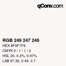 Color code: RGB 249 247 246 | qconv.com
