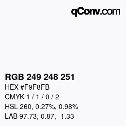 Color code: RGB 249 248 251 | qconv.com