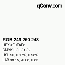 Color code: RGB 249 250 248 | qconv.com