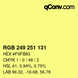 Color code: RGB 249 251 131 | qconv.com