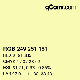Color code: RGB 249 251 181 | qconv.com