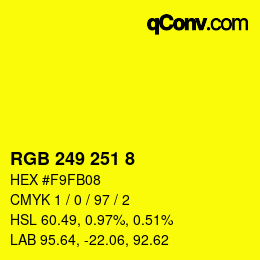 カラーコード: RGB 249 251 8 | qconv.com