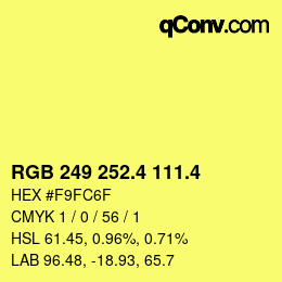 カラーコード: RGB 249 252.4 111.4 | qconv.com