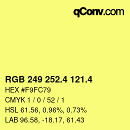 カラーコード: RGB 249 252.4 121.4 | qconv.com