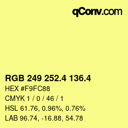 カラーコード: RGB 249 252.4 136.4 | qconv.com