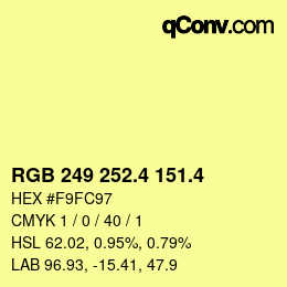 カラーコード: RGB 249 252.4 151.4 | qconv.com