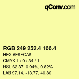 カラーコード: RGB 249 252.4 166.4 | qconv.com