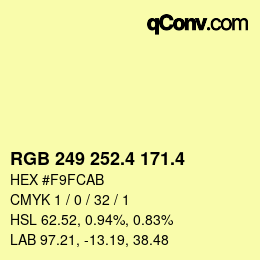 カラーコード: RGB 249 252.4 171.4 | qconv.com