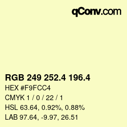 カラーコード: RGB 249 252.4 196.4 | qconv.com