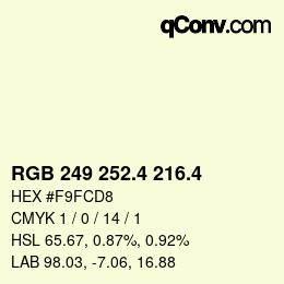 カラーコード: RGB 249 252.4 216.4 | qconv.com