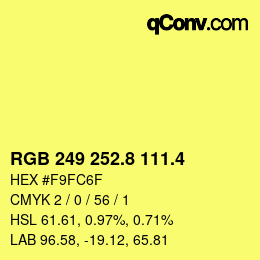 カラーコード: RGB 249 252.8 111.4 | qconv.com