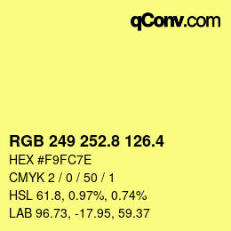 カラーコード: RGB 249 252.8 126.4 | qconv.com