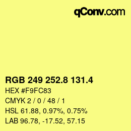 カラーコード: RGB 249 252.8 131.4 | qconv.com