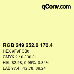 カラーコード: RGB 249 252.8 176.4 | qconv.com