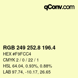 カラーコード: RGB 249 252.8 196.4 | qconv.com
