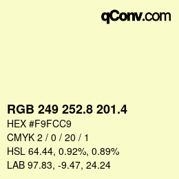 カラーコード: RGB 249 252.8 201.4 | qconv.com