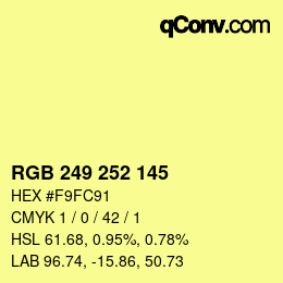 カラーコード: RGB 249 252 145 | qconv.com