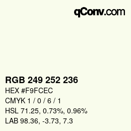 カラーコード: RGB 249 252 236 | qconv.com