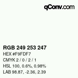 Color code: RGB 249 253 247 | qconv.com