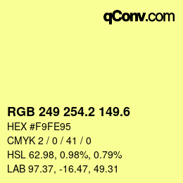 カラーコード: RGB 249 254.2 149.6 | qconv.com