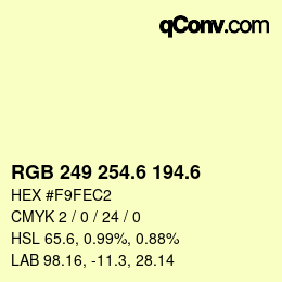 カラーコード: RGB 249 254.6 194.6 | qconv.com