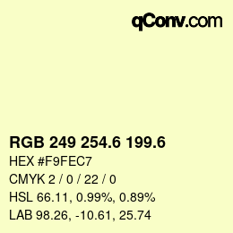 カラーコード: RGB 249 254.6 199.6 | qconv.com