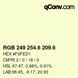 カラーコード: RGB 249 254.6 209.6 | qconv.com