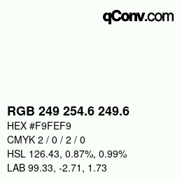 カラーコード: RGB 249 254.6 249.6 | qconv.com