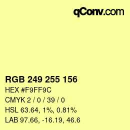 Color code: RGB 249 255 156 | qconv.com