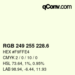 カラーコード: RGB 249 255 228.6 | qconv.com